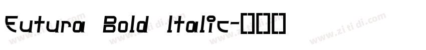 Futura Bold ltalic字体转换